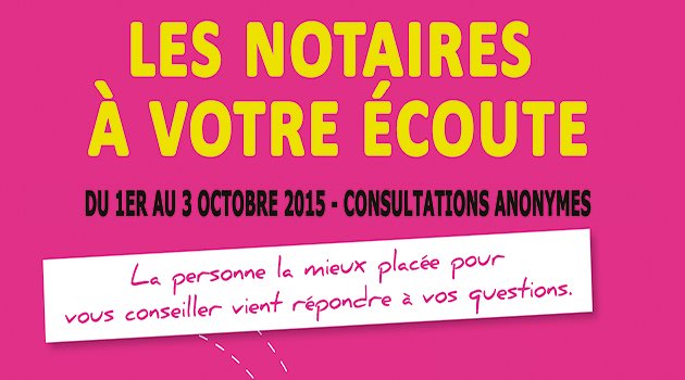 Les notaires consultent gratuitement début octobre ! Les notaires consultent gratuitement début octobre !